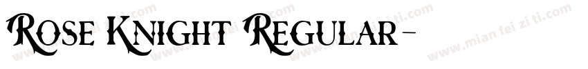 Rose Knight Regular字体转换